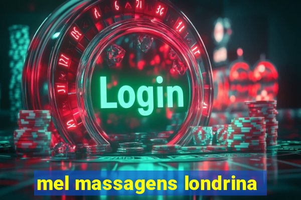 mel massagens londrina